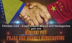 Watch the first part of the video series The Chinese Way - Belt Around Bosnia and Herzegovina