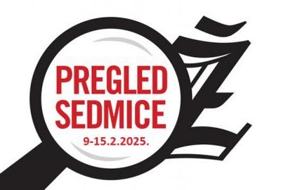 Pregled sedmice 9-15.2.2025.