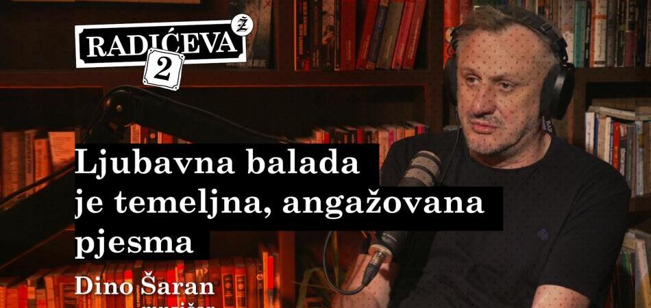 Dino Šaran - Ljubavna balada je temeljna, angažovana pjesma