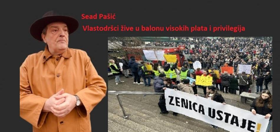 Sead Pašić - Vlastodršci žive u balonu visokih plata i privilegija