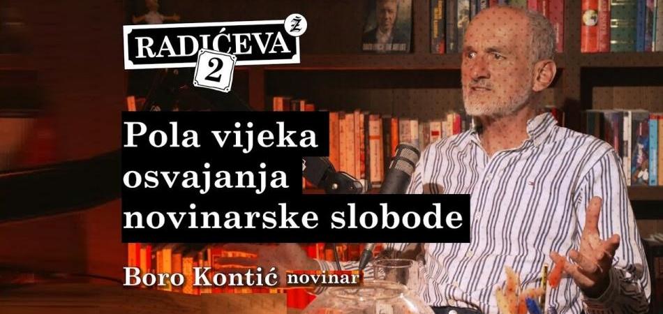 Boro Kontić - pola vijeka osvajanja novinarske slobode