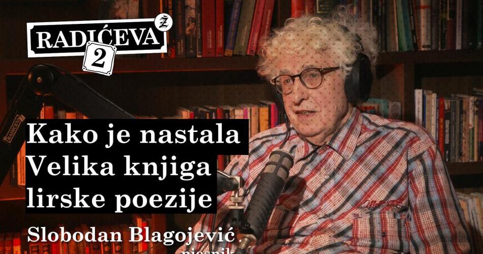 Slobodan Blagojević, pjesnik: Kako je nastala Velika knjige lirske poezije