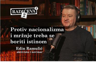 Edin Ramulić - Protiv nacionalizma i mržnje treba se boriti istinom