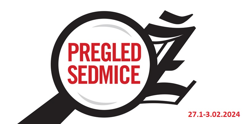 Pregled sedmice 27. januara – 3. februara 2024.